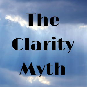 The Clarity Myth